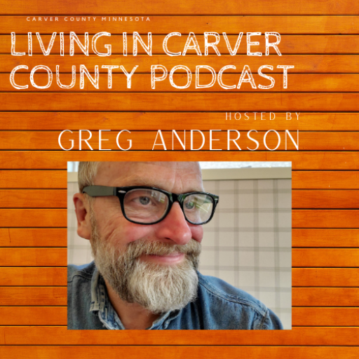 Living in Carver County Podcast
